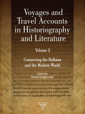 cover image of Voyages and Travel Accounts in Historiography and Literature. Volume 2
